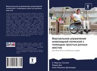 Produktbild: Virtual'noe uprawlenie inwalidnoj kolqskoj s pomosch'&uuml; prostyh ruchnyh zhestow