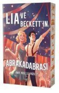 Bild vom Artikel Lia ve Beckettin Abrakadabrasi vom Autor Amy Noelle Parks
