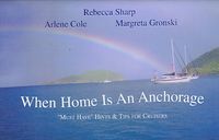 Produktbild: When Home Is an Anchorage: Must Have'' Hints & Tips for Cruisers