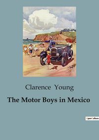 Produktbild: The Motor Boys in Mexico
