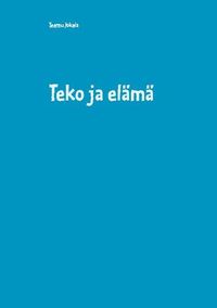 Produktbild: Teko ja el&auml;m&auml;
