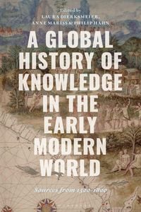 Produktbild: A Global History of Knowledge in the Early Modern World
