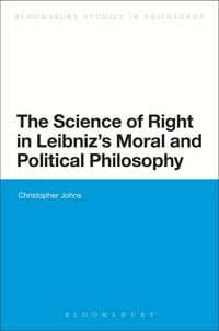 Produktbild: The Science of Right in Leibniz's Moral and Political Philosophy