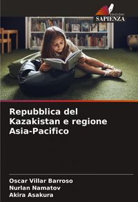 Produktbild: Repubblica del Kazakistan e regione Asia-Pacifico