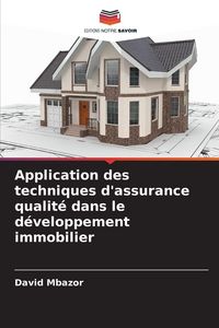 Produktbild: Application des techniques d'assurance qualit&eacute; dans le d&eacute;veloppement immobilier