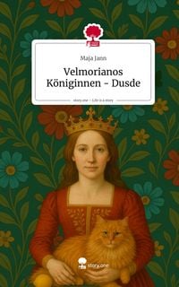 Produktbild: Velmorianos K&ouml;niginnen - Dusde. Life is a Story - story.one