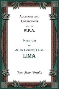 Produktbild: Additions and Corrections to the W.P.A. Inventory of Allen County, Ohio