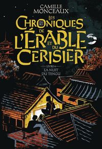 Produktbild: Les chroniques de l'&eacute;rable et du cerisier