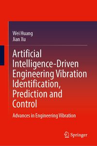 Produktbild: Artificial Intelligence-Driven Engineering Vibration Identification, Prediction and Control