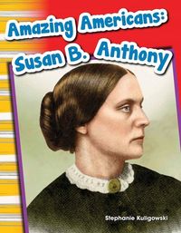 Produktbild: Amazing Americans Susan B. Anthony