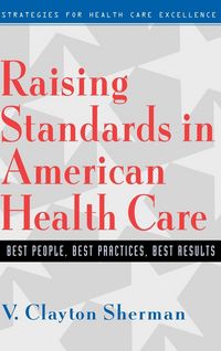 Produktbild: Raising Standards in American Health Care