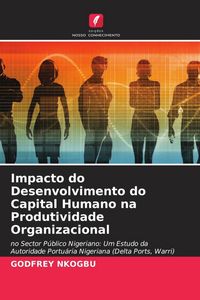 Produktbild: Impacto do Desenvolvimento do Capital Humano na Produtividade Organizacional