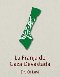 Produktbild: La Franja de Gaza devastada