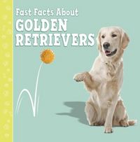 Produktbild: Aboff, M: Fast Facts About Golden Retrievers