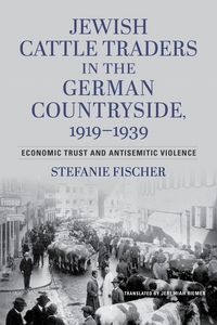 Produktbild: Jewish Cattle Traders in the German Countryside, 1919-1939