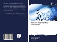 Produktbild: Kom&oacute;rki macierzyste w stomatologii