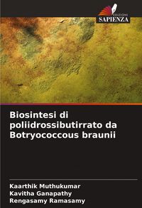 Produktbild: Biosintesi di poliidrossibutirrato da Botryococcous braunii