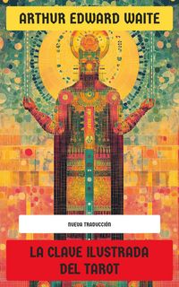 Produktbild: La Clave Ilustrada del Tarot