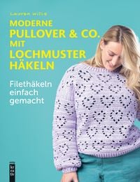 Produktbild: Moderne Pullover & Co. mit Lochmuster h&auml;keln