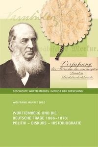Bild vom Artikel Württemberg und die Deutsche Frage 1866-1870 vom Autor Wolfgang Mährle
