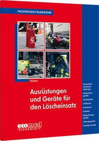 Produktbild: Ausr&uuml;stungen und Ger&auml;te f&uuml;r den L&ouml;scheinsatz