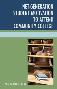 Produktbild: Net-Generation Student Motivation to Attend Community College