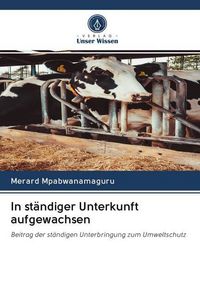 Produktbild: In st&auml;ndiger Unterkunft aufgewachsen