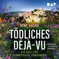 Produktbild: T&ouml;dliches D&eacute;j&agrave;-vu. Ein Fall f&uuml;r Commissaire Campanard