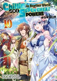 Produktbild: Chillin' in Another World with Level 2 Super Cheat Powers: Volume 10 (Light Novel)