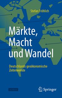Produktbild: M&auml;rkte, Macht und Wandel