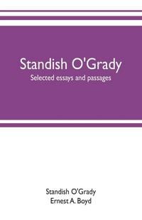Produktbild: Standish O'Grady; selected essays and passages
