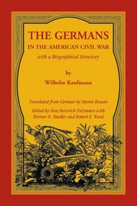 Produktbild: The Germans in the American Civil War with a Biographical Directory