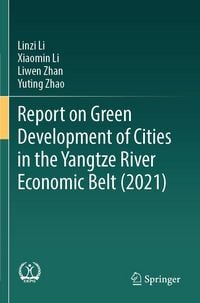 Produktbild: Report on Green Development of Cities in the Yangtze River Economic Belt (2021)
