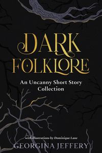 Produktbild: <div>Dark Folklore: An Uncanny Short Story Collection</div>