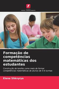 Produktbild: Forma&ccedil;&atilde;o de compet&ecirc;ncias matem&aacute;ticas dos estudantes