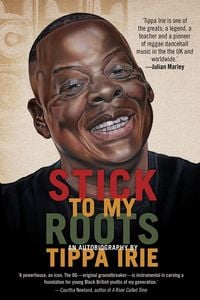 Produktbild: Stick To My Roots: A Music Memoir