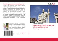 Produktbild: Semi&oacute;tica y educaci&oacute;n en ciencias humanas