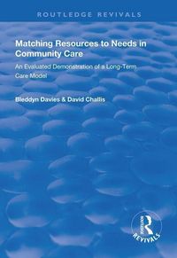 Produktbild: Davies, B: Matching Resources to Needs in Community Care