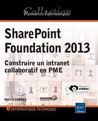 Produktbild: SharePoint Foundation 2013 - Construire un Intranet collaboratif