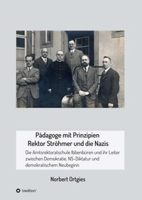 Produktbild: P&auml;dagoge mit Prinzipien - Rektor Str&ouml;hmer und die Nazis