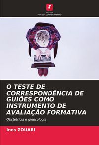 Produktbild: O TESTE DE CORRESPOND&Ecirc;NCIA DE GUI&Otilde;ES COMO INSTRUMENTO DE AVALIA&Ccedil;&Atilde;O FORMATIVA