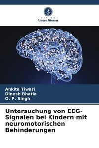 Produktbild: Untersuchung von EEG-Signalen bei Kindern mit neuromotorischen Behinderungen