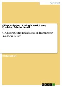 Produktbild: Gr&uuml;ndung eines Reiseb&uuml;ros im Internet f&uuml;r Wellness-Reisen