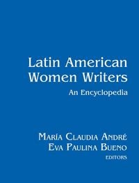Produktbild: Latin American Women Writers: An Encyclopedia