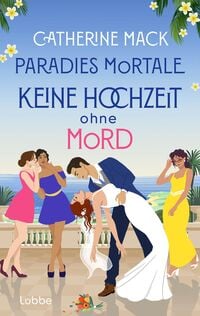 Produktbild: Paradies mortale. Keine Hochzeit ohne Mord