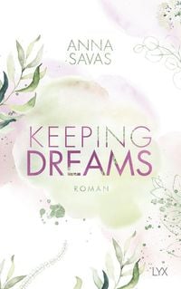 Bild vom Artikel Keeping Dreams vom Autor Anna Savas