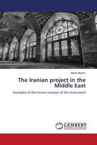 Produktbild: The Iranian project in the Middle East