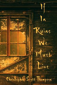 Produktbild: If In Ruins We Must Live