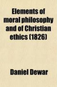 Produktbild: Elements of Moral Philosophy and of Christian Ethics (Volume 2)