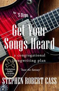 Produktbild: The 5 Steps to Get Your Songs Heard